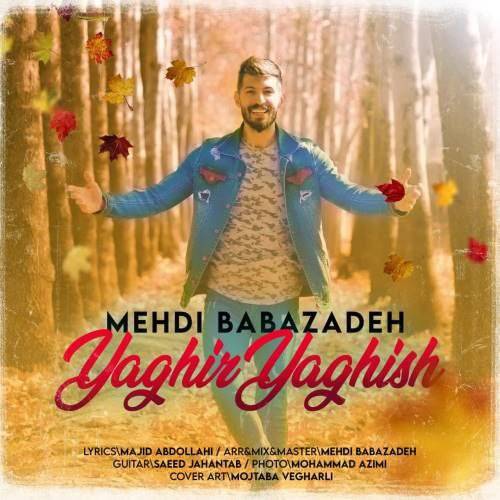 دانلود آهنگ یاغیر یاغیش مهدی بابازاده